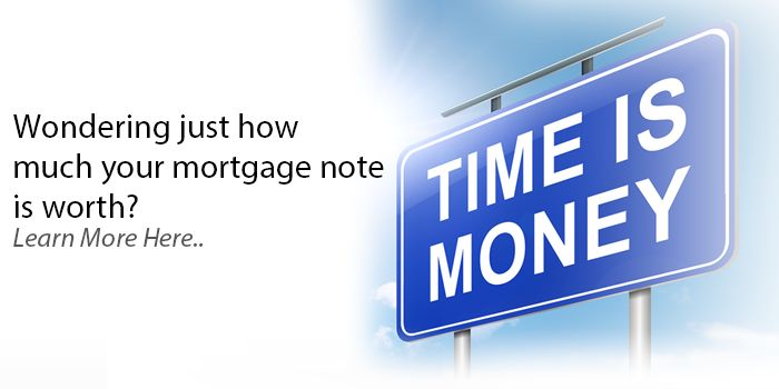 Learn the Value of Your Mortgage Note